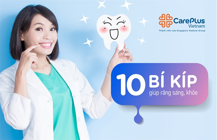 10 'Bí Kíp' Giúp Răng Sáng Khỏe