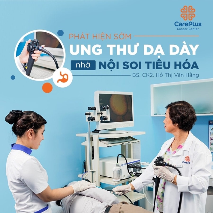 Phát hiện sớm ung thư dạ dày nhờ nội soi tiêu hóa