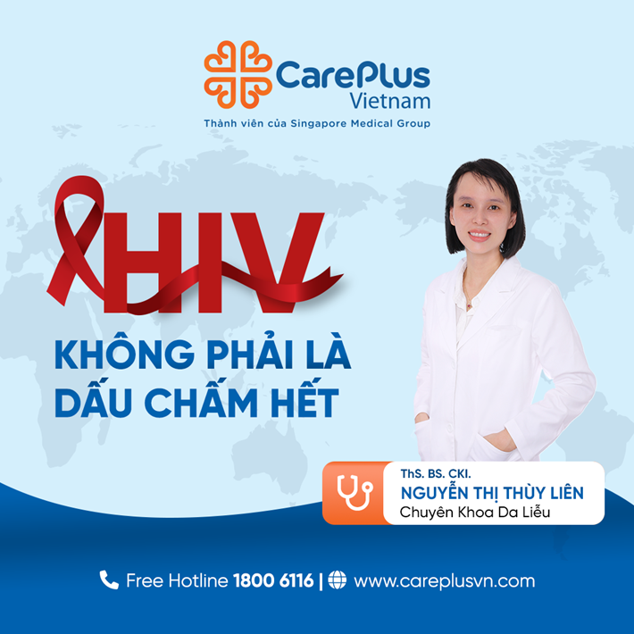 HIV KHÔNG PHẢI LÀ DẤU CHẤM HẾT 