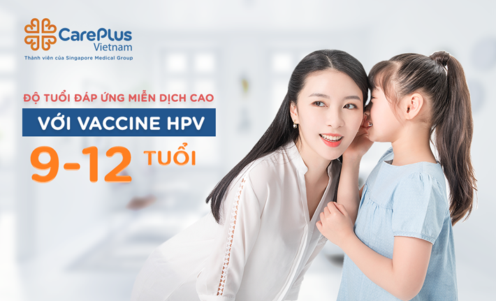 Độ tuổi đáp ứng miễn dịch cao với vaccine HPV " 9-12 tuổi"