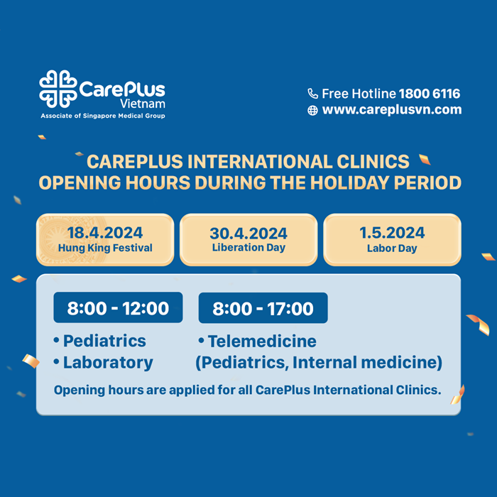 CAREPLUS INTERNATIONAL CLINICS’ HOLIDAY OPERATING HOURS