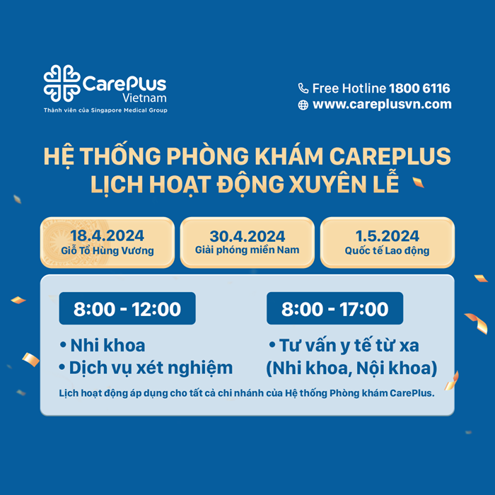 LỊCH HOẠT ĐỘNG HỆ THỐNG PHÒNG KHÁM CAREPLUS XUYÊN LỄ 