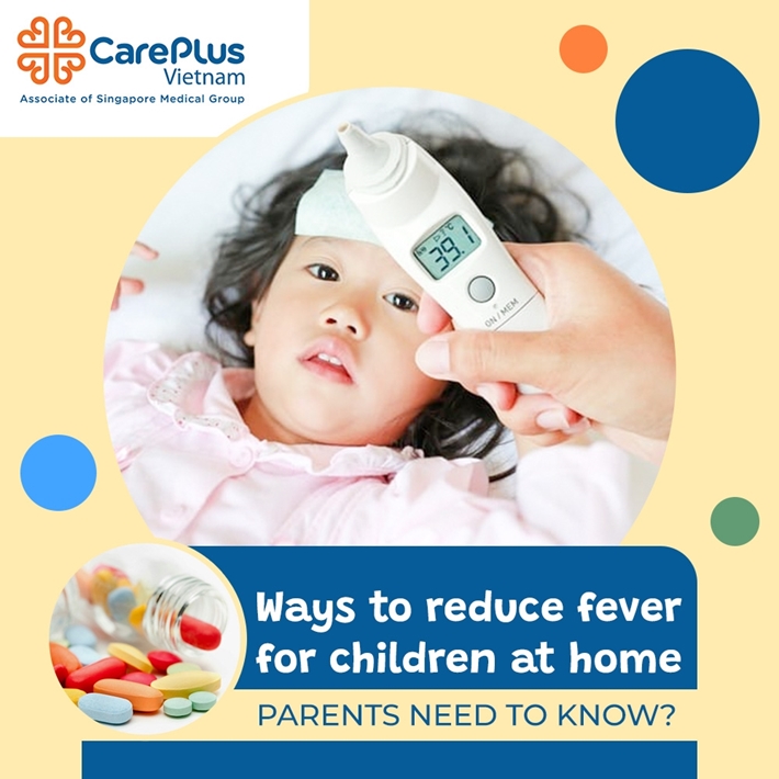 Ways to reduce fever for children at home parents need to know? 