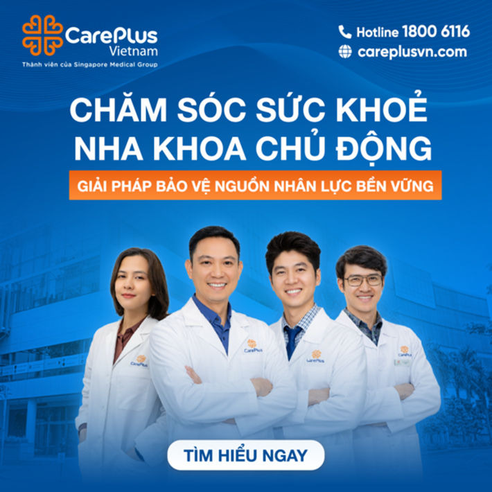 CHĂM SÓC SỨC KHỎE NHA KHOA CHỦ ĐỘNG – GIẢI PHÁP BẢO VỆ NGUỒN NHÂN LỰC BỀN VỮNG 