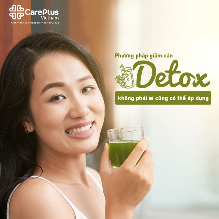 Phương pháp giảm cân Detox - Không phải ai cũng có thể áp dụng