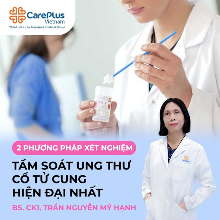 Hai phương pháp xét nghiệm tầm soát ung thư cổ tử cung hiện đại nhất hiện nay 