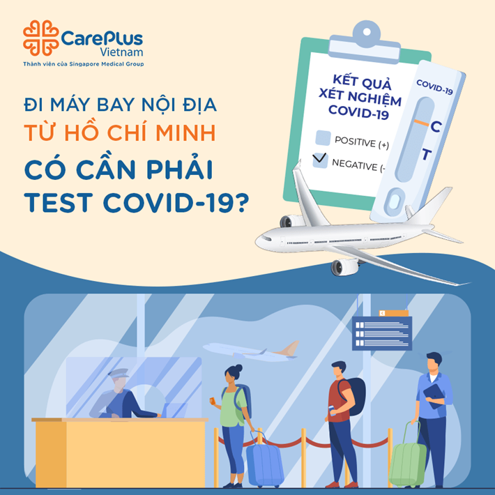 Đi máy bay nội địa từ TP. Hồ Chí Minh, có cần phải test Covid-19? 