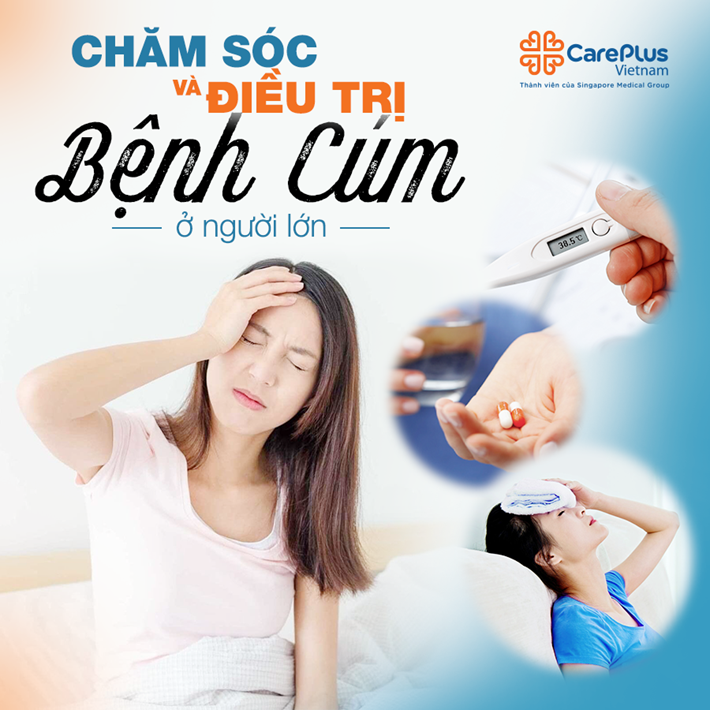 Chăm sóc và điều trị bệnh cảm cúm ở người lớn