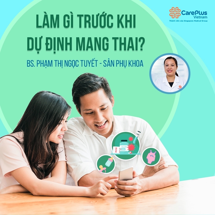 Làm gì trước khi dự định mang thai?