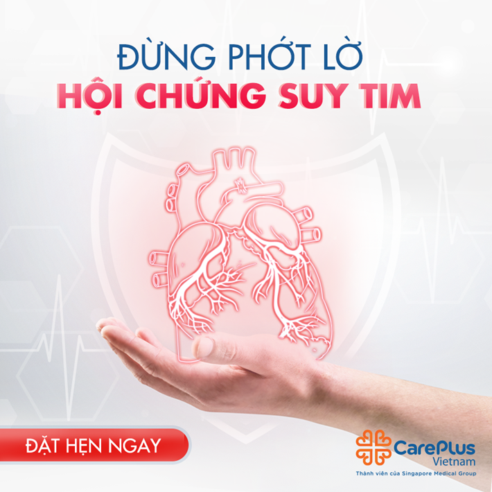 ĐỪNG PHỚT LỜ HỘI CHỨNG SUY TIM