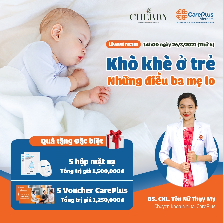 Livestream ''KHÒ KHÈ Ở TRẺ & NHỮNG ĐIỀU BA MẸ LO''