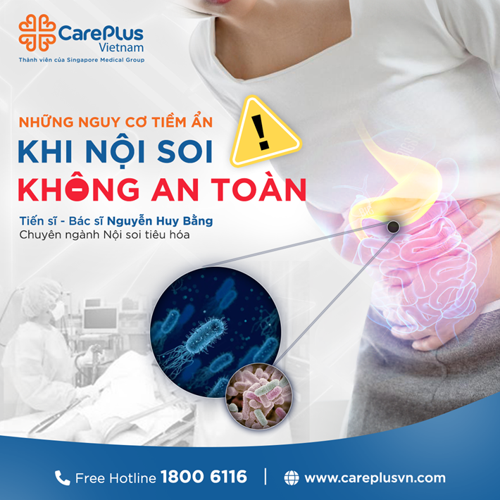 NHỮNG NGUY CƠ TIỀM ẨN KHI NỘI SOI KHÔNG AN TOÀN