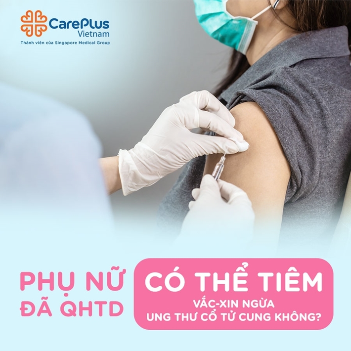 Phụ nữ đã QHTD có thể tiêm vắc-xin HPV?