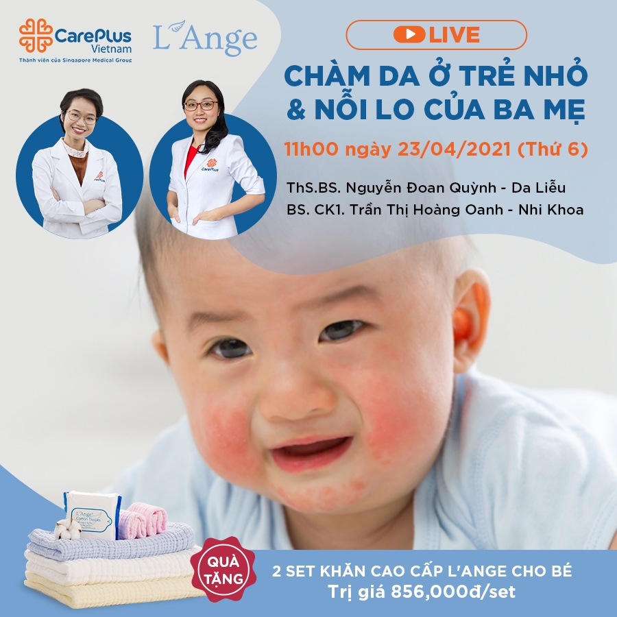 Livestream "CHÀM DA Ở TRẺ NHỎ & NỖI LO CỦA BA MẸ"