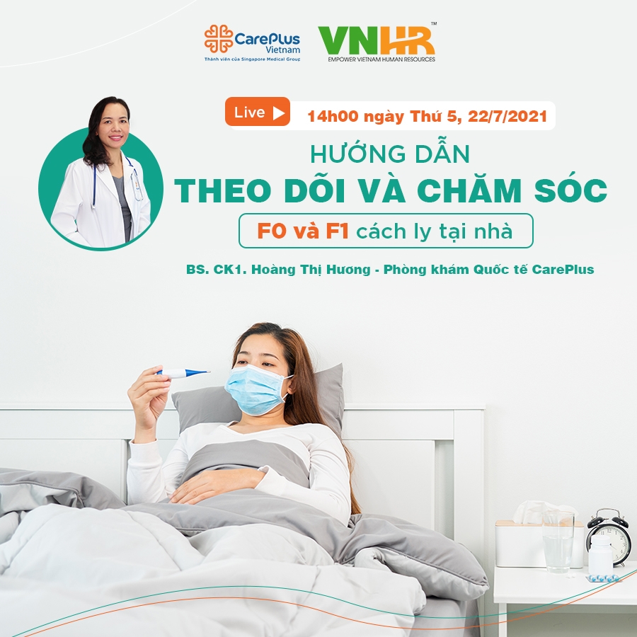 Hướng dẫn theo dõi và chăm sóc F0, F1 cách ly tại nhà