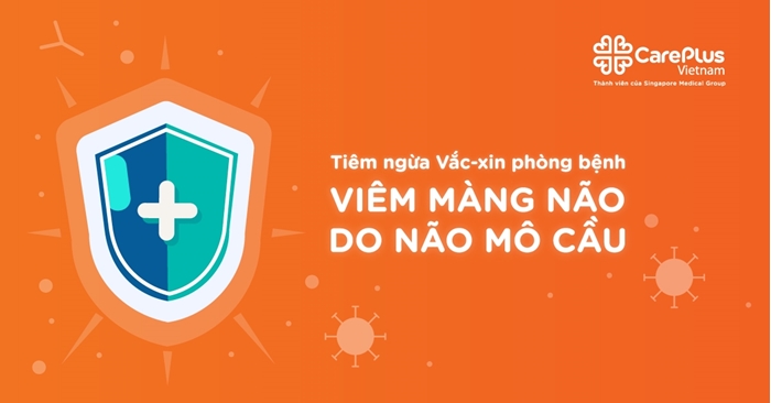 Viêm màng não do não mô cầu - Bệnh nguy hiểm nhưng có vắc-xin phòng ngừa 