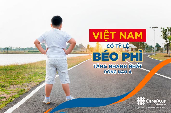 Việt Nam có tỷ lệ béo phì tăng nhanh nhất Đông Nam Á