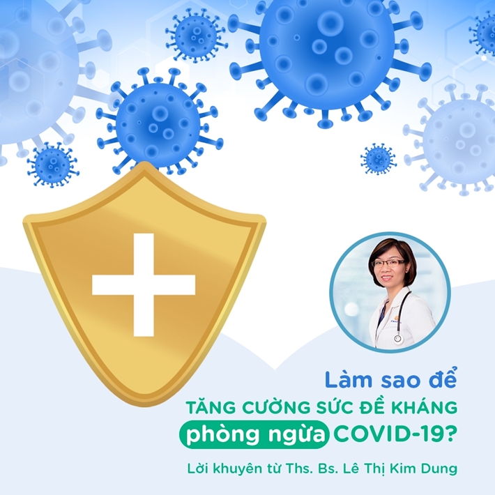 6 Lời khuyên hữu ích giúp cả gia đình tăng cường sức đề kháng phòng dịch COVID-19