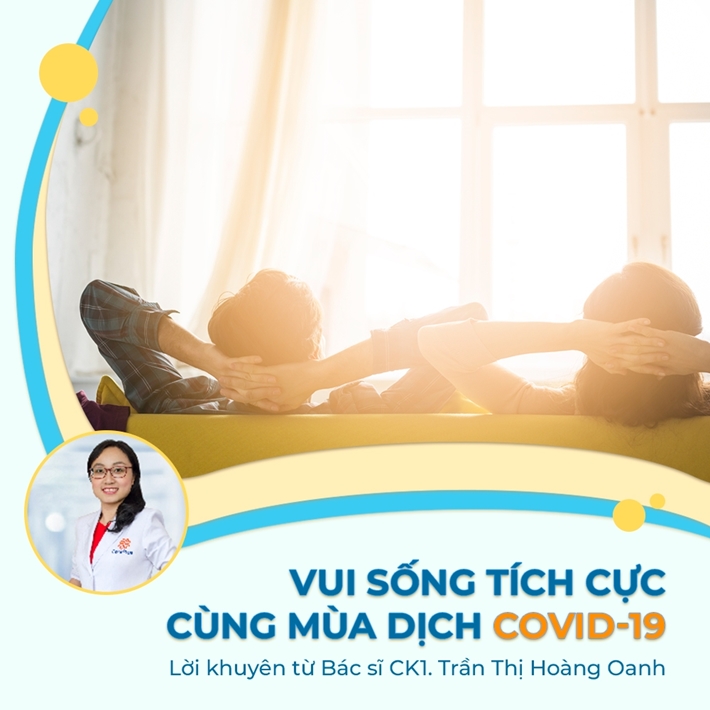 Vui sống tích cực cùng mùa dịch COVID-19