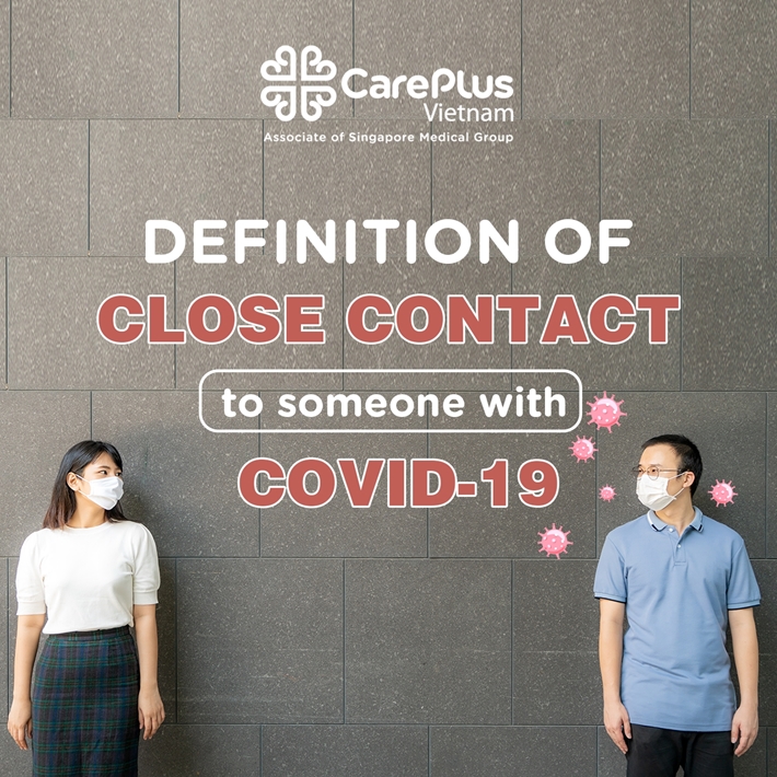 Definition of "close contact" to someone with COVID-19