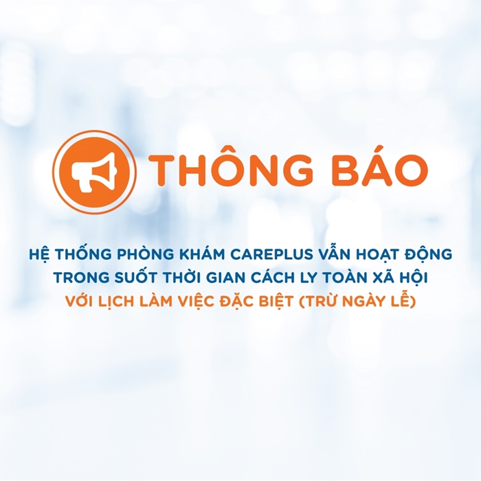 CarePlus vẫn hoạt động trong suốt thời gian cách ly toàn xã hội với Lịch làm việc đặc biệt