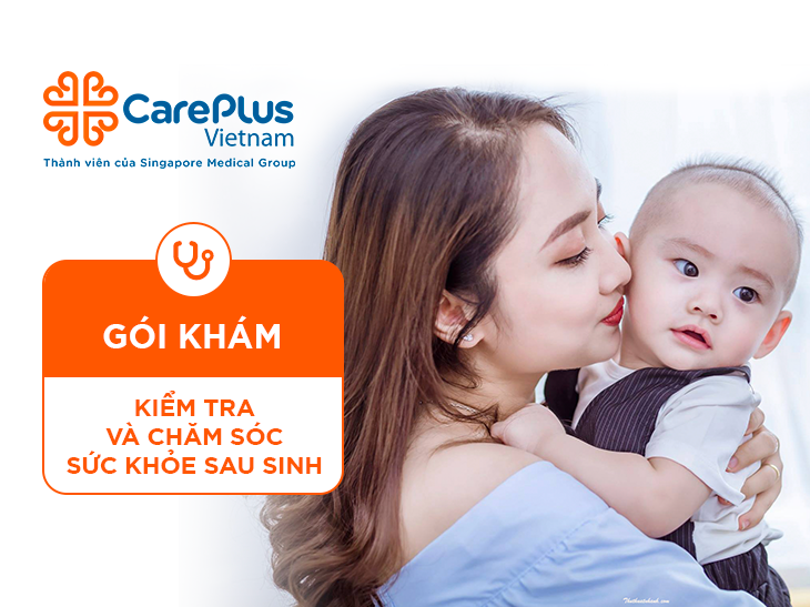 Gói kiểm tra và chăm sóc sức khỏe sau sinh
