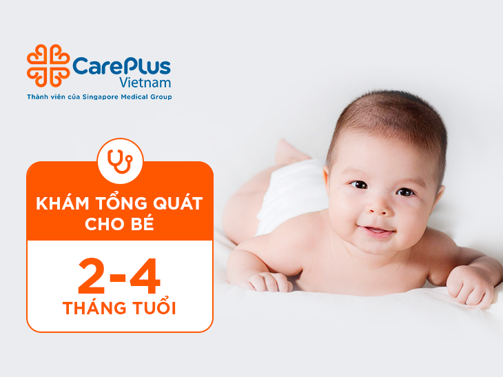 Khám tổng quát cho bé từ 2-4 tháng tuổi