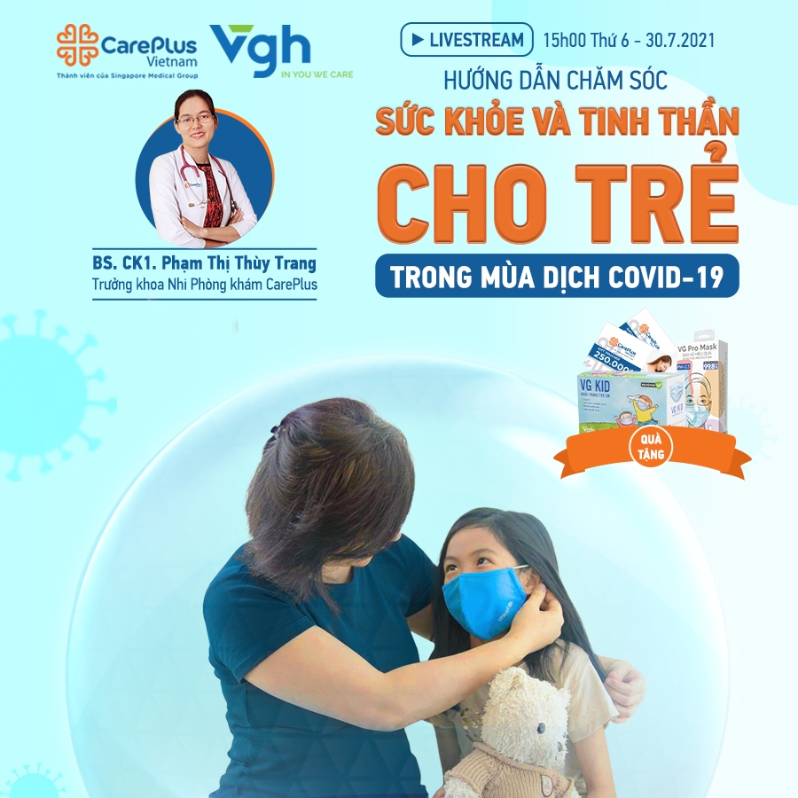 Livestream Hướng dẫn chăm sóc sức khỏe và tinh thần cho trẻ trong mùa dịch Covid-19