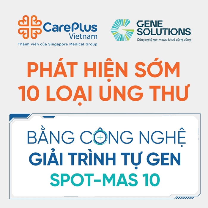 PHÁT HIỆN SỚM 10 LOẠI UNG THƯ BẰNG CÔNG NGHỆ GENE