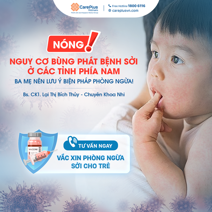 Nguy cơ cao bùng phát bệnh sởi – Ba mẹ cần lưu ý biện pháp phòng ngừa! 