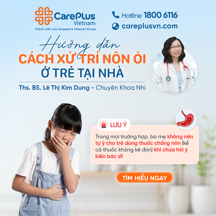 HƯỚNG DẪN CHO BA MẸ CÁCH XỬ TRÍ KHI TRẺ NÔN ÓI TẠI NHÀ  