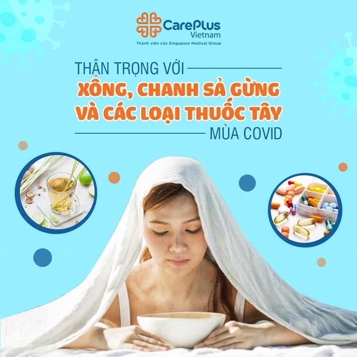 Thận trọng với Xông, Chanh Sả Gừng và các loại Thuốc tây mùa COVID-19