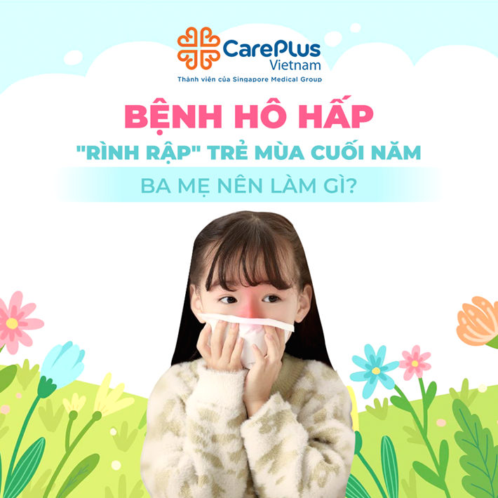 Cẩn thận bệnh hô hấp “rình rập" trẻ em mùa cuối năm, ba mẹ nên làm gì để phòng bệnh cho bé?