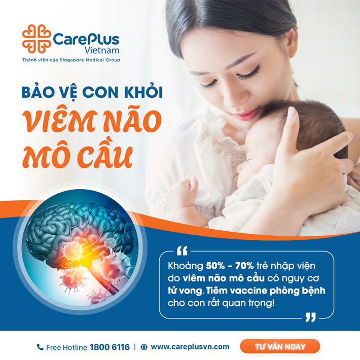 CÙNG BA MẸ BẢO VỆ CON KHỎI CĂN BỆNH VIÊM NÃO MÔ CẦU