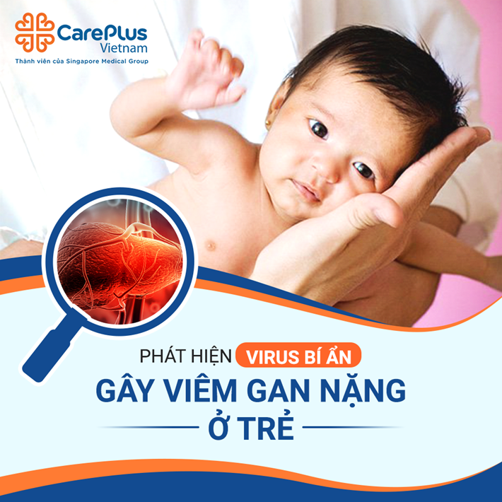 Phát hiện virus bí ẩn gây viêm gan nặng ở trẻ 