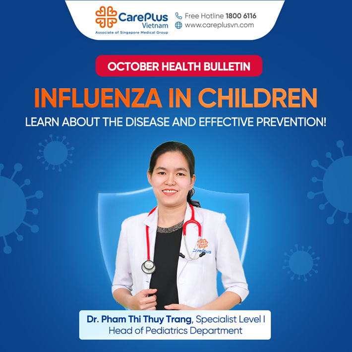 CAREPLUS HEALTH NEWS – OCTOBER | INFLUENZA IN CHILDREN – UNDERSTAND THE DISEASE AND LEARN EFFECTIVE PREVENTION!