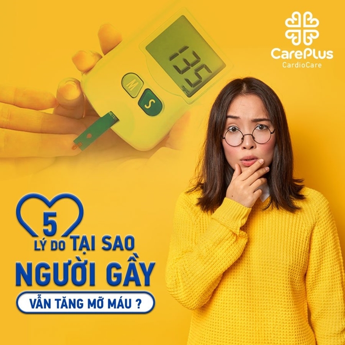 Tại sao người gầy vẫn tăng mỡ máu?