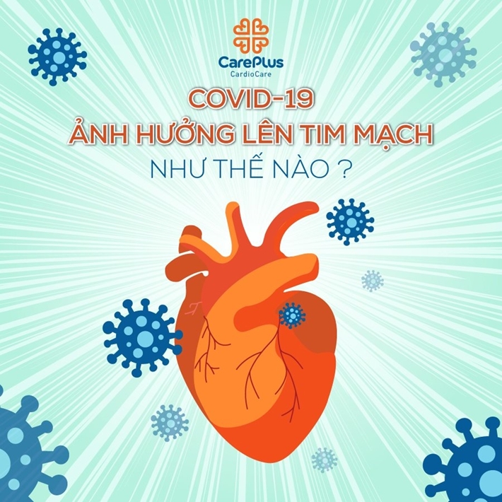4 sự thật về Covid-19 gây ảnh hưởng đến trái tim nặng nề như thế nào?